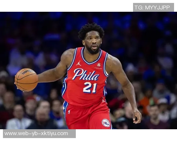 恩比德半场表现出色11投6中贡献18分3篮板2盖帽正负值10